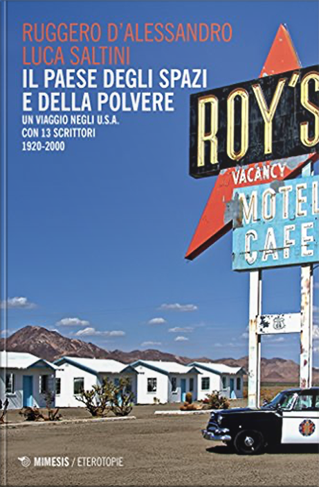 libri 15 Il paese degli spazi e della polvere. Un viaggio negli U.S.A. con 13 scrittori. 1920-2000