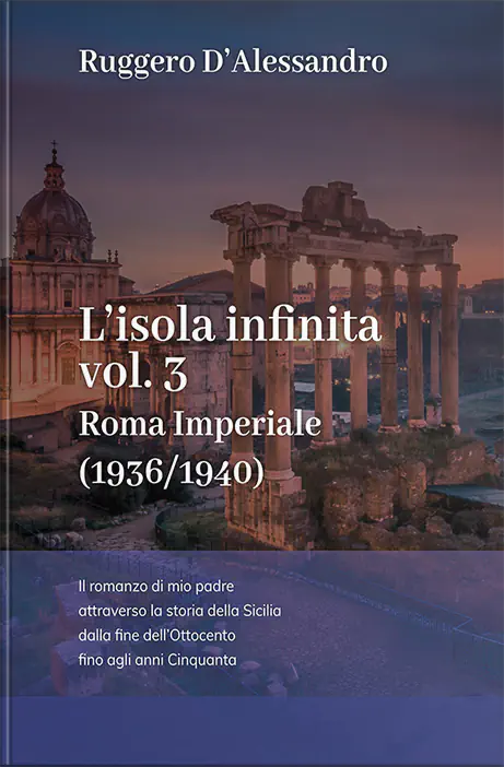 Ruggero D'Alessandro 3 L'Isola Infinita Vol 3 - Roma imperiale